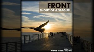 ★ FRONT - Shout of a Seagull (Andre Glensk Remix) ★ Progressive Trance & Uplifting ★