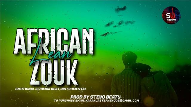 [Lean] zouk instrumental beat {emotional kizomba} | prod stevo смотреть онлайн