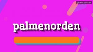 HOW TO SAY PALMENORDEN? #palmenorden