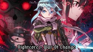 Nightcore - War Of Change [ Thousand Foot Kructh ] Lyrics