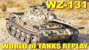 Лучший Бой WZ-131 World of Tanks Replays [ 10 Kills 6K Damage ]