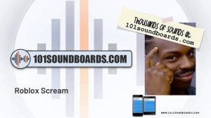 Roblox Scream - MEME Soundboard