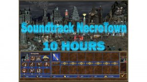 Heroes Of Might And Magic 3 Soundtrack Necro Town (10 hours)