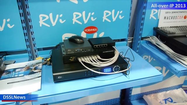 Rvi на All over IP 2013. IP камеры и сетевые видеорегистраторы Rvi смотреть онлайн