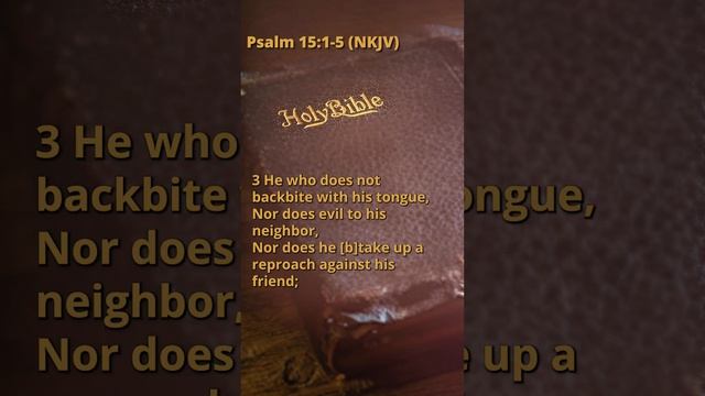 Psalm 15:1-5 (NKJV) #bible #biblechapter #religion #audiobook #audiobible