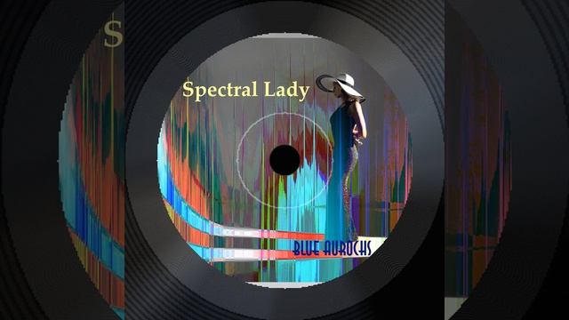 Blue Aurochs - Spectral Lady