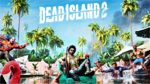 Dead Island 2 ► ЗОМБИ В ГОРОДЕ ЗВЕЗД
