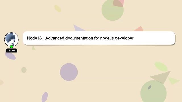 NodeJS : Advanced documentation for node.js developer
