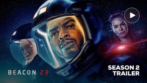 Сериал Маяк 23 , 2 сезон - Трейлер | TV series Beacon 23, Season 2 - Trailer | MGM+