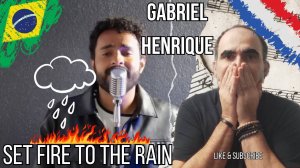 Gabriel Henrique - Set Fire To The Rain  ║  French Reaction !