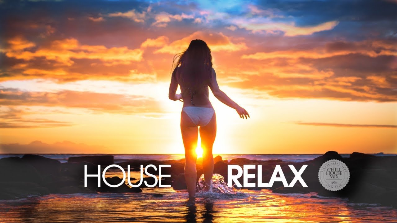 House Relax Music/ Хаус Релакс 62