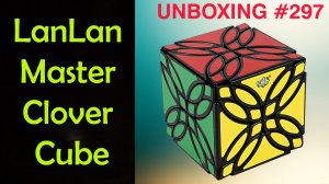 Unboxing №297 LanLan Master Clover Cube. Обзор