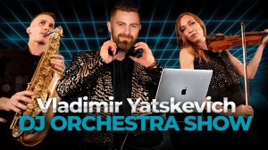 Vladimir Yatskevich DJ Orchestra Show - Live (Omega Roof Top) Мероприятие для компании Неометрия