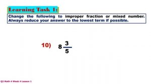 Q2 MATH 4 WEEK 4 LESSON 1 | CHANGING IMPROPER FRACTION TO MIXED NUMBERS AND VICE VERSA