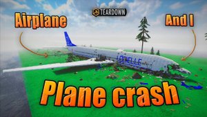 Plane crash ! Cut the Plane in half ! | Teardown