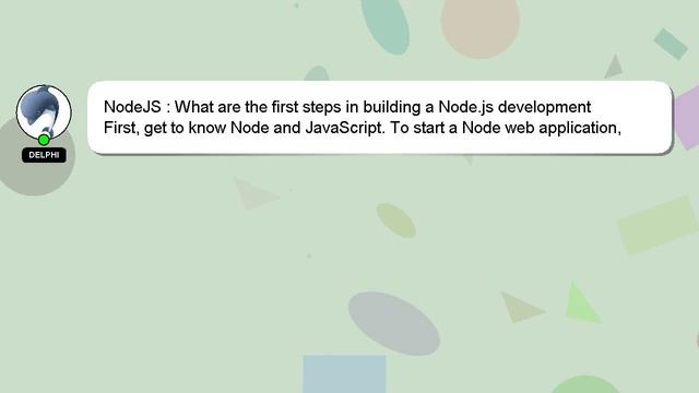 NodeJS : What are the first steps in building a Node.js development