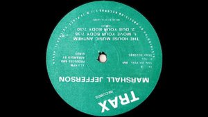 Marshall Jefferson - Move Your Body (The House Music Anthem)