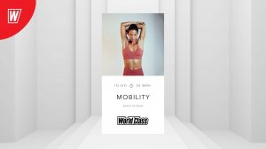 MOBILITY с Анной Рулевой | 11 августа 2024 | Онлайн-тренировки World Class