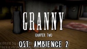 Granny Chapter Two OST | Ambience 2