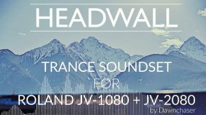 Headwall Trance Soundset for Roland JV-1080 + JV-2080 - Uplifting/Hard/Tech/Prog Trance Patches 202