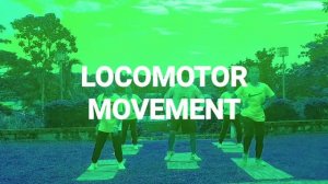 Locomotor and Non-Locomotor Movements -Group 8