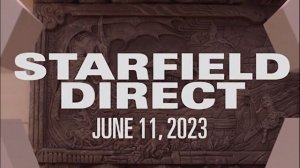 STARFIELD - TODO EL GAMEPLAY Y MATERIAL MOSTRADO EN SU ANUNCIO DE FECHA DE LANZAMIENTO (6/09/2023)