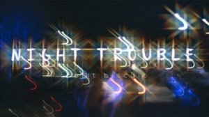 Petit Biscuit - Night Trouble (Slowed Down Edit)