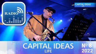 Capital Ideas Life #8-2022 Audio theme