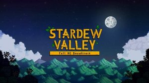 Stardew Valley - Complete Soundtrack | OST