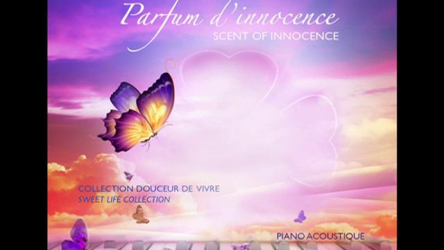musique de relaxation piano acoustique "Vibrations" (Parfum d'innocence) смотреть онлайн