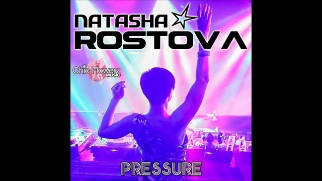 NATASHA ROSTOVA - Pressure смотреть онлайн