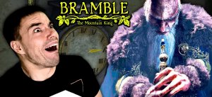 ФИНАЛ ▶ Bramble: The Mountain King #6