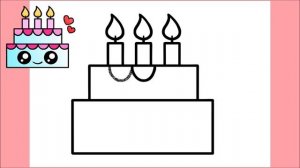 HOW TO DRAW A CUTE BIRTHDAY CAKE