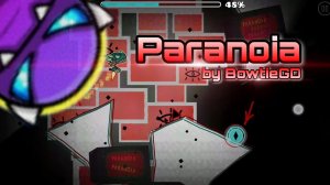 Paranoia by BowtieGD (Easy Demon) | Geometry Dash