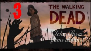 The Walking Dead - No Time Left (Episode 5) - Незнакомец - 3 серия