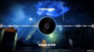 Forsaken OST - Game Over Song
