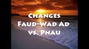 Changes- Faul & Wad ad vs. Pnau (Audio)