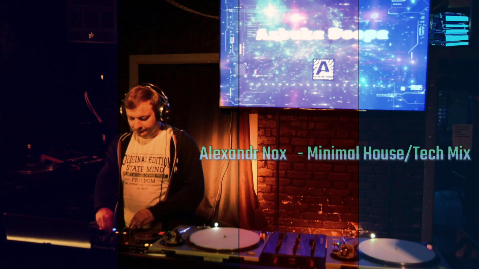 Alexandr Nox - Minimal House/Tech House Mix 25.03.2024