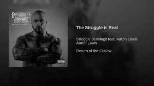 Struggle Jennings - "The Struggle is Real" ft. Aaron Lewis (Audio)