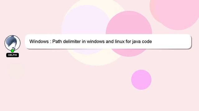 Windows : Path delimiter in windows and linux for java code смотреть онлайн