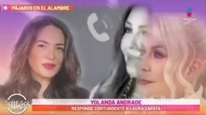 Yolanda Andrade le contesta a Laura Zapata.