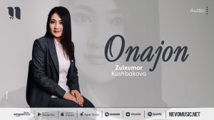 Zulxumor Kushbakova - Onajon (audio 2022)