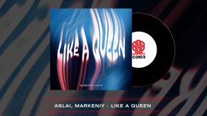 Aslai, markeniy - Like a queen (2023)