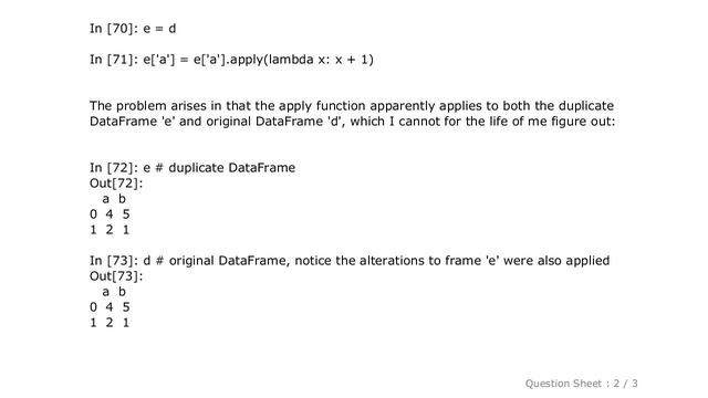 Pandas : DataFrame.apply in python pandas alters both original and duplicate DataFrames