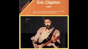 Eric Clapton - Layla (1972)
