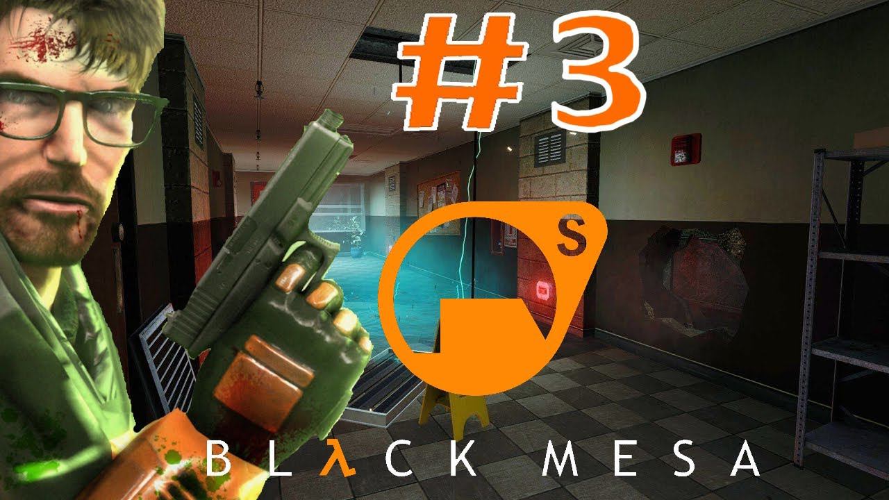 Half Life Black Mesa:Прохождение:#3 Офисный комплекс.