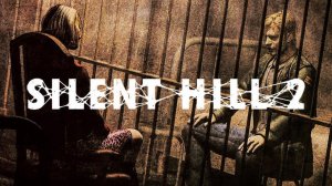 Silent Hill 2 (2001) Прохождение (Запись стрима) #1