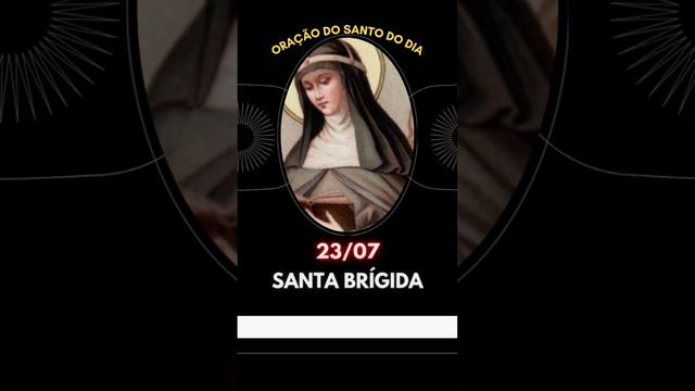 Oração de Santa Brígida #santabrigida #oraçãododia #santododia #vidadossantos #nossasenhora