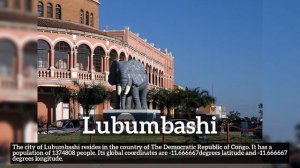 Where is Lubumbashi? Essential Lubumbashi city information.