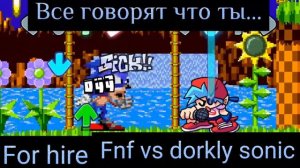 fnf vs dorkly sonic song:"for hire" мой перевод
